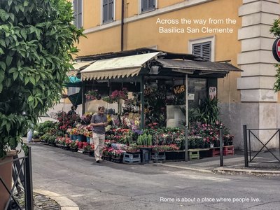 Rome is place where people live, and flowers are definitely part of the roman life.